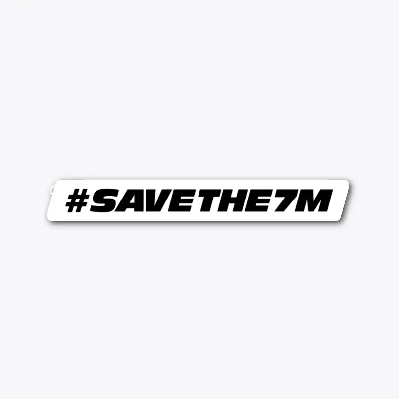 #SaveThe7M Bumper Sticker